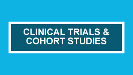 CLINICAL TRIALS AND COHORT STUDIES